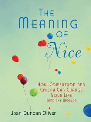 cover image of The Meaning of Nice